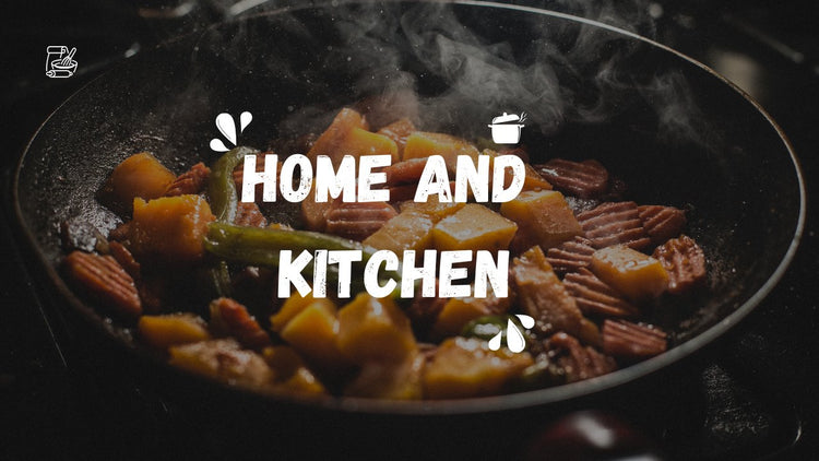 Home and Kitchen